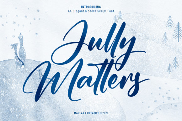 Jully Matters Script: The Modern Typeface for Campaigns